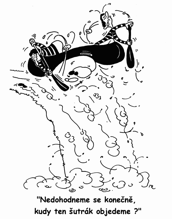 Nedohodneme se konečně, kudy ten šutrák objedeme? 