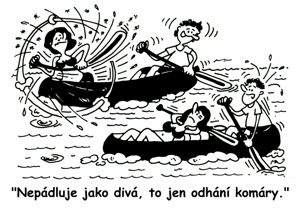 Nepádluje jako divá, to jen odhání komáry.